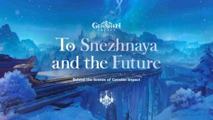 Genshin Impact "To Snezhanaya and the Future" key visual