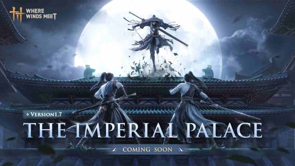 Where Winds Meet "The Imperial Palace" Expansion key visual